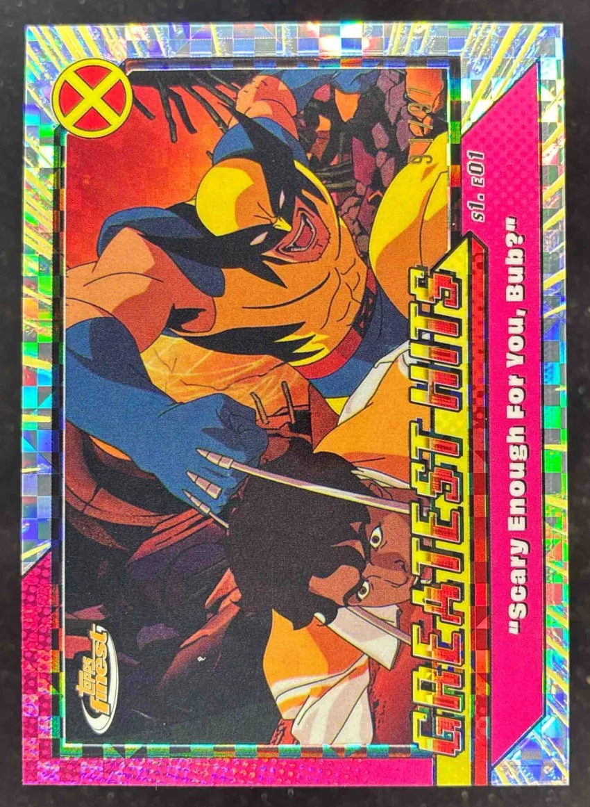 2025 Topps Finest X-Men '97 Greatest Hits X-Fractor "Scary Enough For You /97