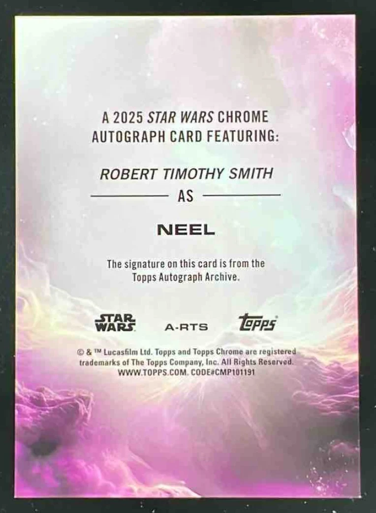2025 Topps Chrome Star Wars #A-RTS Robert Timothy Smith as Neel Auto /99 - Image 2
