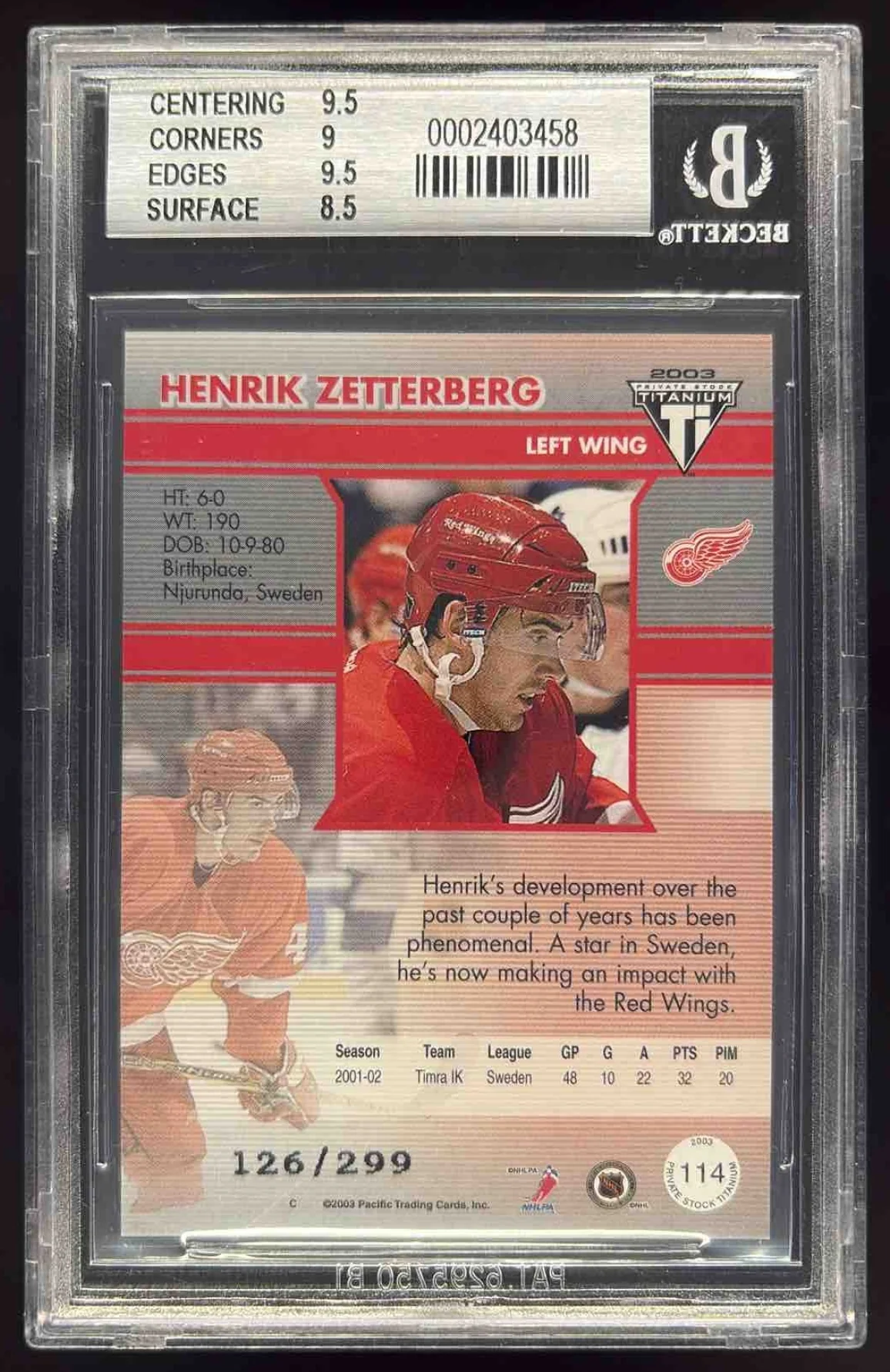 2002-03 Pacific Private Stock Titanium Red #114 Henrik Zetterberg RC /299 BGS 9 - Image 2