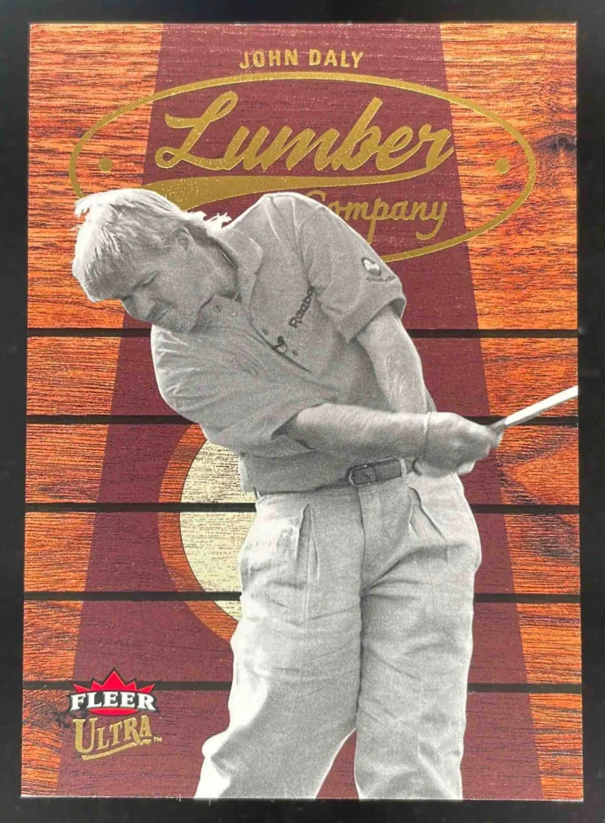 2023 Ultra Fleer Lumber Company #9 John Daly